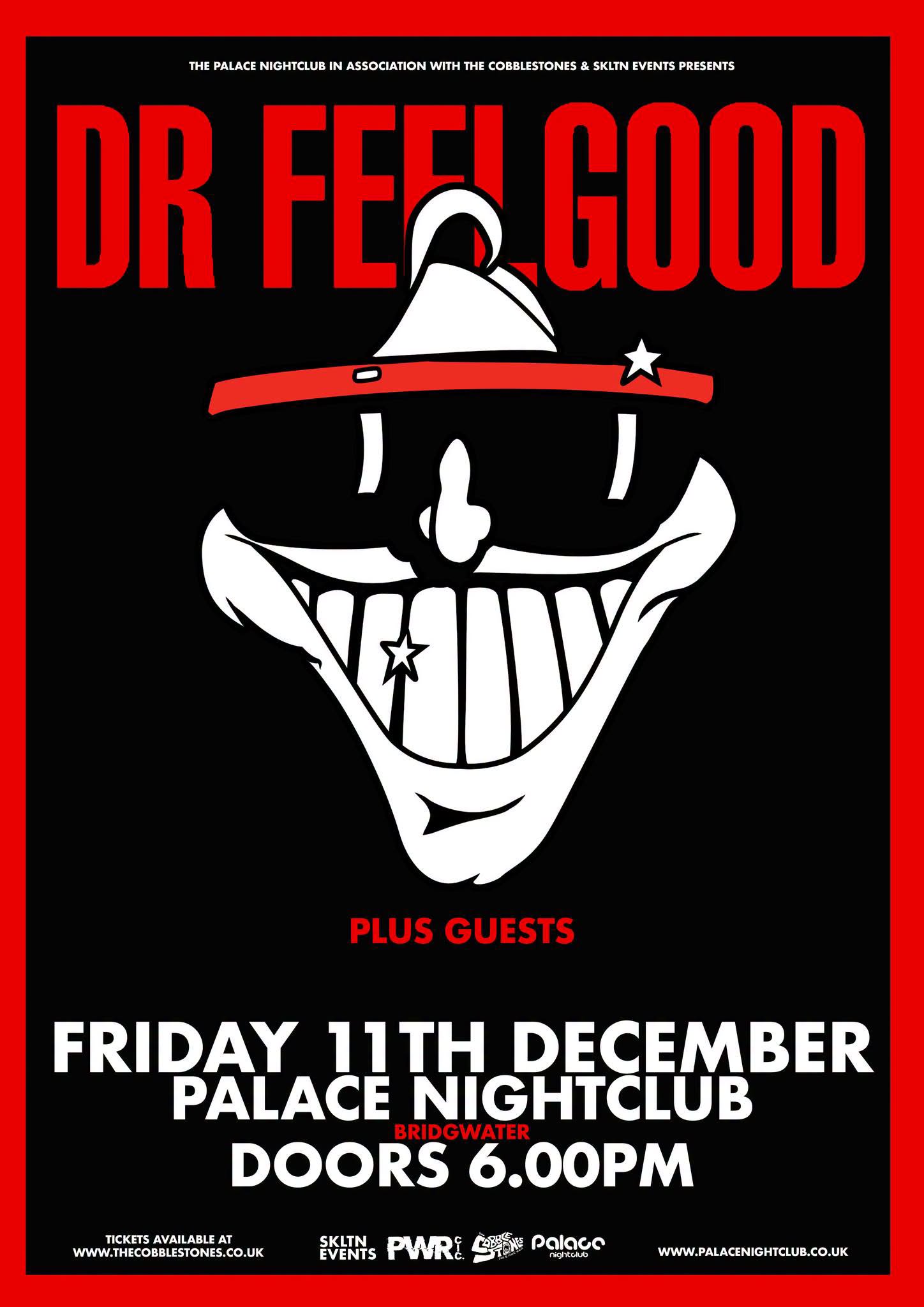 Dr Feelgood at The Palace Nightclub, Friday 11 December