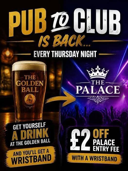 Thursday Pub To Club at The Palace Nightclub Bridgwater