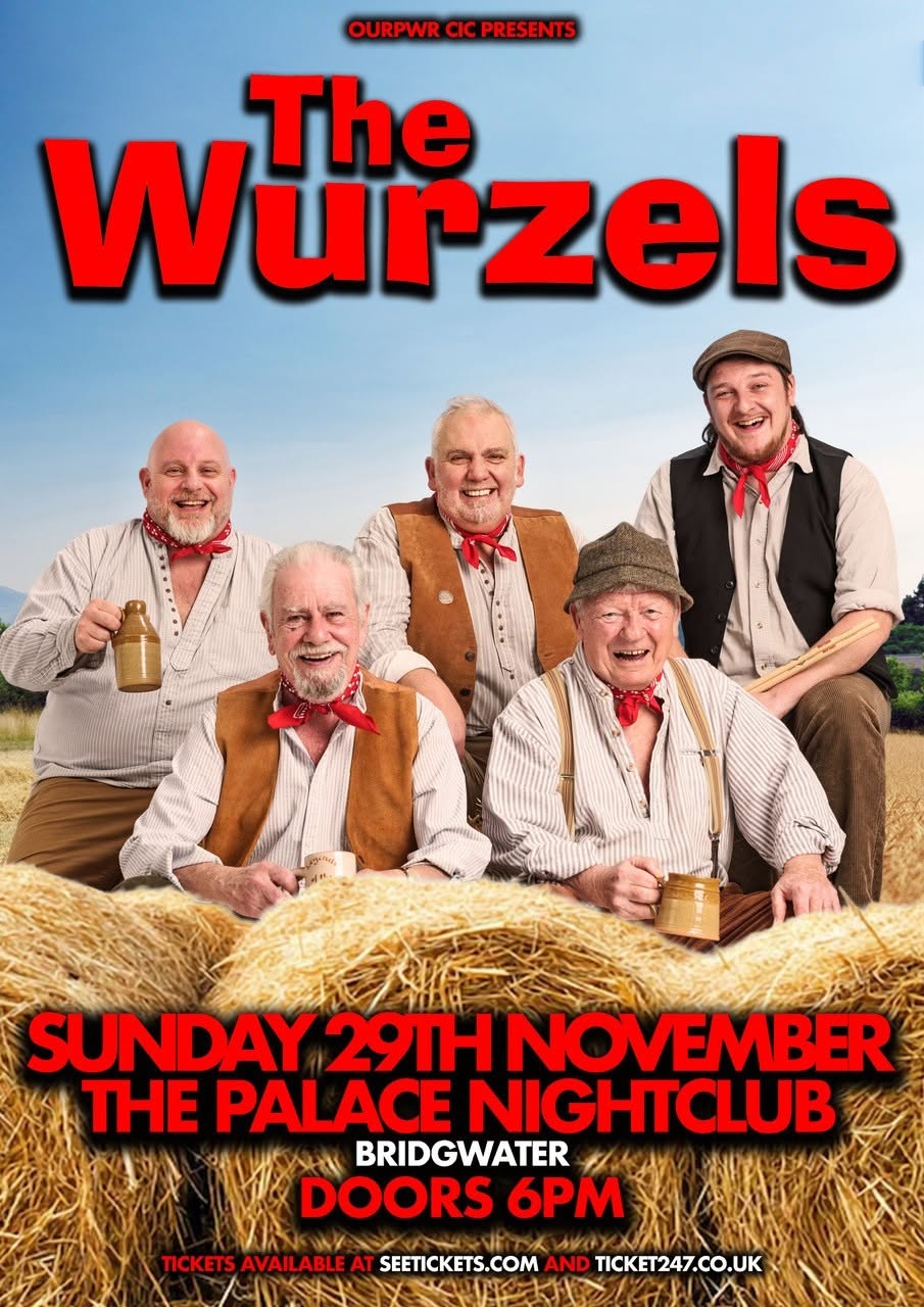 The Wurzels live at The Palace Nightclub Bridgwater, Sunday 29 November 2026